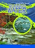 Running water : our most precious resource