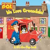 Postman Pat: We Love Greendale! (Postman Pat Lift the Flap)