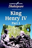 King Henry IV, Part 1: Pt. 1 (Cambridge School Shakespeare)