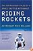 Riding Rockets: The Outrageous Tales of a Space Shuttle Astronaut