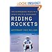 Riding Rockets: The Outrageous Tales of a Space Shuttle Astronaut
