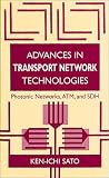 Advances in Transport Network Technologies: Photonic Networks, ATM, and SDH