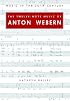 The Twelve-Note Music of Anton Webern: Old Forms in a New Language (Music in the Twentieth Century)