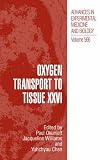 Oxygen Transport to Tissue: v. 26 (Advances in Experimental Medicine and Biology)
