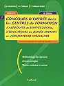 Concours d'entr&eacute;e dans les centres de formation d'assistants de service social, d'&eacute;ducateurs de jeunes enfants et d'&eacute;ducateurs sp&eacute;cialis&eacute;s( 6&egrave;me &eacute;dition 2005)