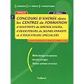 Concours d'entr�e dans les centres de formation d'assistants de service social, d'�ducateurs de jeunes enfants et d'�ducateurs sp�cialis�s( 6�me �dition 2005)