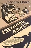 Uncommon Grounds (Five Star First Edition Mystery Series)