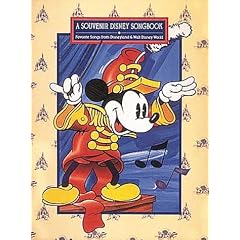 A Souvenir Disney Songbook: Favourite Songs from Disneyland and Walt Disney World