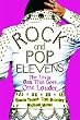 Rock and Pop Elevens: The Trivia Book That Goes One Louder