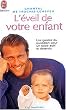L'�veil de votre enfant