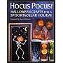 Hocus Pocus: Halloween Crafts for a Spooktacular Holiday