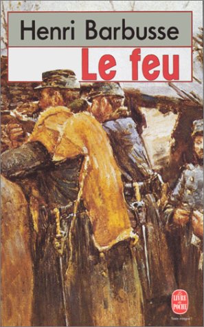 Le Feu : journal d'une escouade ; Carnets de Guerre