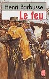 Le Feu : journal d'une escouade ; Carnets de Guerre