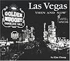Las Vegas Then and Now (Then & Now) Las Vegas Then and Now (Then & Now)