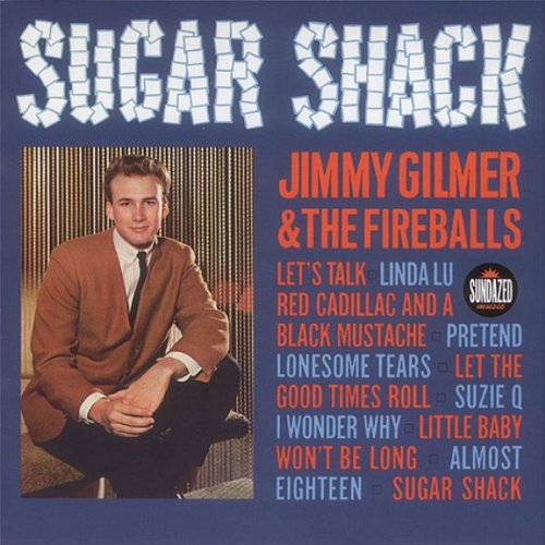 Jimmy Gilmer & The Fireballs - Sugar Shack - Zortam Music