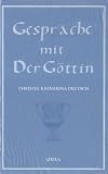 Gespräche mit der Göttin