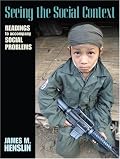 Seeing the Social Context: Readings to Accompany Social Problems (MySocKit Series)