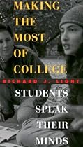 Making the Most of College: Students Speak Their Minds