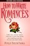 How to Write Romances (Revised) (Genre Writing)