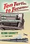 Ten Turtles to Tucumcari: A Personal History of the Railway Express Agency