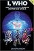 I, Who: The Unauthorized Guide to Dr. Who Novels (I, Who)