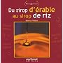 Du sirop d'�rable au sirop de riz
