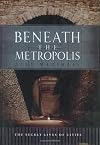 The Beneath the Metropolis