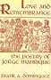 Love and Remembrance: The Poetry of Jorge Manrique (Studies in Romance Languages)