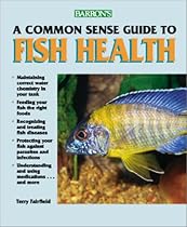 Commonsense Guide to Fish Health, A