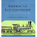 american locomotives an engineering history 1830 1880