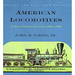 American Locomotives: An Engineering History, 1830-80