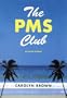 The PMS Club (Avalon Romance)