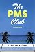 The PMS Club (Avalon Romance)