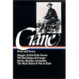 stephen crane  prose and poetry  maggie a girl of the streets  the red badge of courage  stories sketches