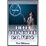 Liberi per Sempre dal Fumodi Paul Whiteman
