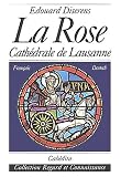 La Rose, cathédrale de Lausanne