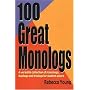 100 Great Monologs: A Versatile Collection of Monologs, Duologs and Triologs for Student Actors