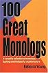 100 Great Monologs: A Versatile Collection of Monologs, Duologs and Triologs for Student Actors