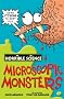 Microscopic Monsters (Horrible Science)