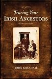 Tracing Your Irish Ancestors, Third Edition