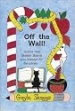 Off the Wall!: School Year Bulletin Boards and Displays for the Library