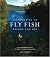 Fifty Places to Fly Fish Before You Die