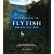 Fifty Places to Fly Fish Before You Die