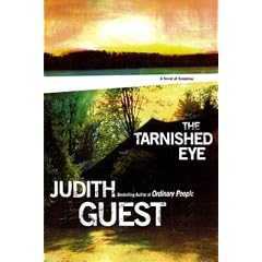 The Tarnished Eye: A Novel of Suspense (Guest, Judith)
