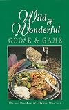 Wild & Wonderful Goose & Game
