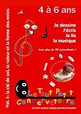 Vol. 1: la clé de sol, la valeur et la forme des notes 4/6 ans