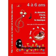 Vol. 1: la cl� de sol, la valeur et la forme des notes 4/6 ans