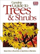 Complete Guide to Trees and Shrubs