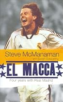 El Macca: Four Years with Real Madrid