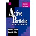 Active Portfolio Management: Quantitative Theory and Applications